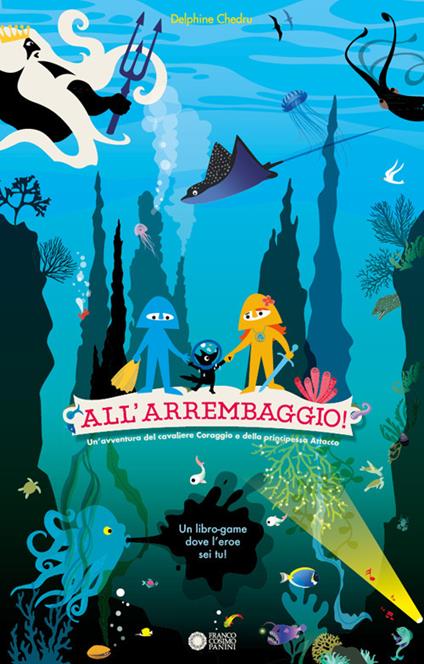 9788857020853_0_0_424_0_75 ALL'ARREMBAGGIO! UN'AVVENTURA DEL CAVALIERE CORAGGIO E DELLA PRINCIPESSA ATTACCO - immagine 1