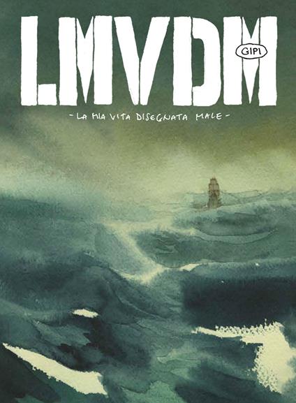 9788876185533_0_0_424_0_75 LMVDM. LA MIA VITA DISEGNATA MALE. EDIZ. DELUXE - immagine 1