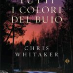 TUTTI I COLORI DEL BUIO